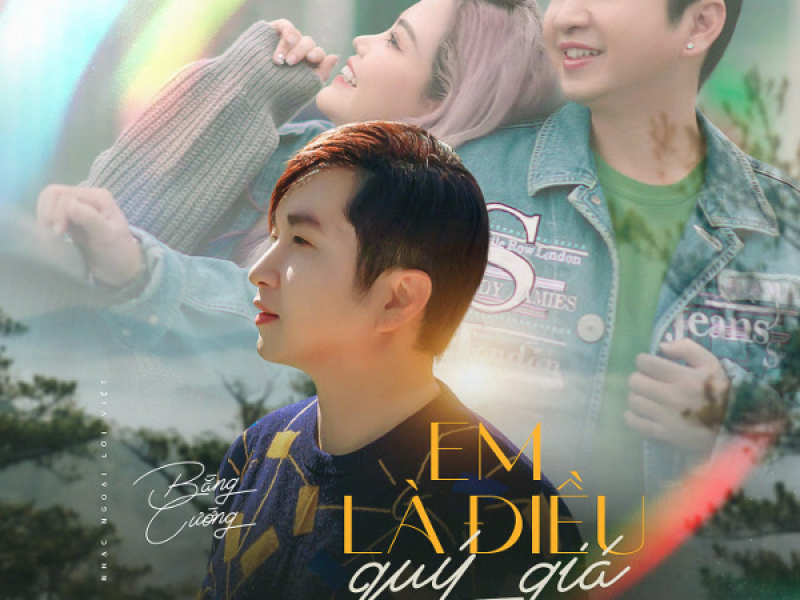 Em Là Điều Quý Giá (Single)