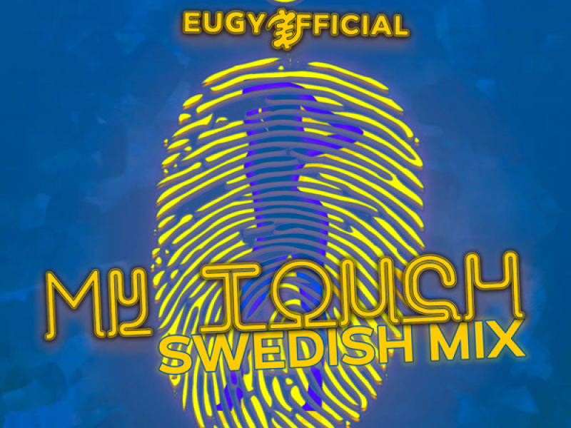 My Touch (Swedish Remix) (Single)