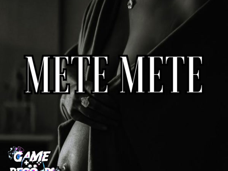 Mete Mete (Single)