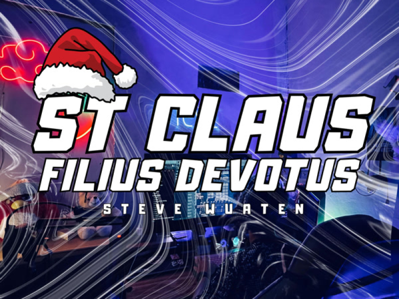 ST CLAUS FILIUS DEVOTUS (Single)