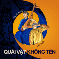 QUÁI VẬT KHÔNG TÊN (NAMELESS MONSTER) (Single)