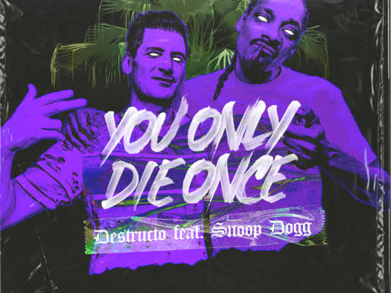 You Only Die Once (feat. Snoop Dogg) (Single)
