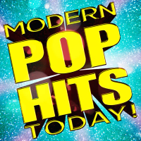 Modern Pop Hits Today!