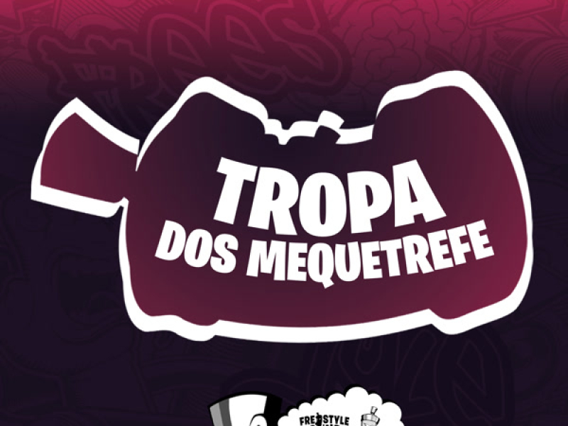 Tropa Dos Mequetrefe (Single)