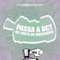 Passa A BCT Na Ponta Do Massarico (Single)