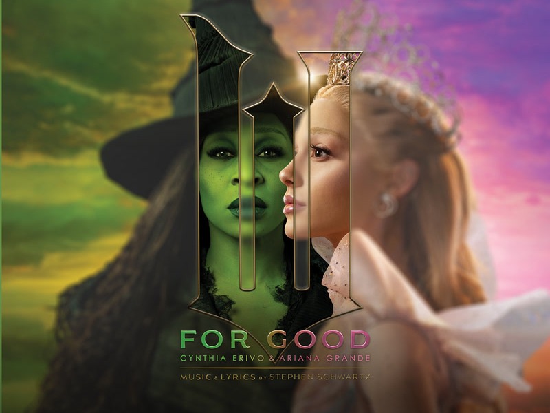 For Good (from Wicked: For Good - The Soundtrack) (Single)