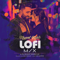 Khyaal Kahto Lofi Mix (Single)