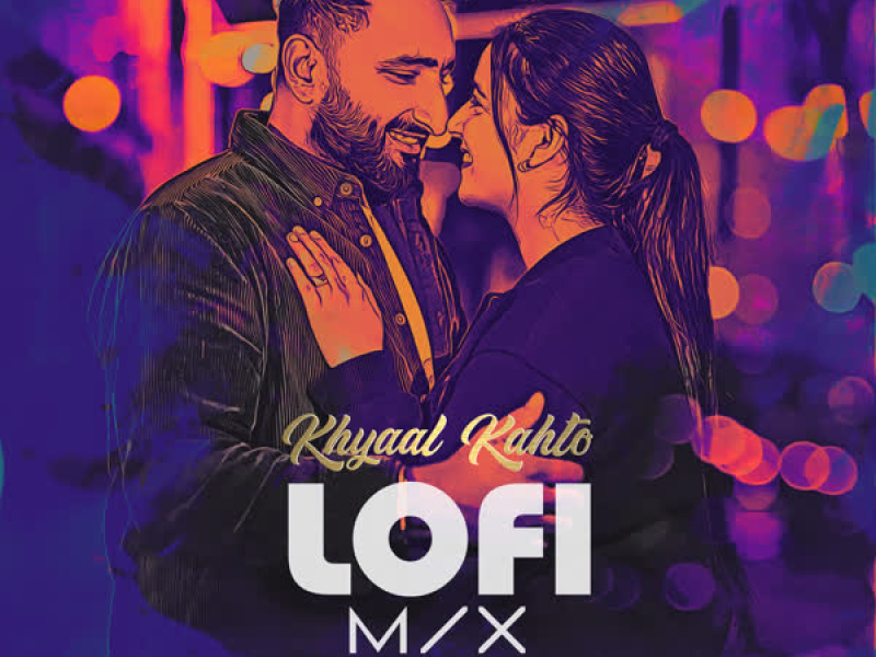 Khyaal Kahto Lofi Mix (Single)