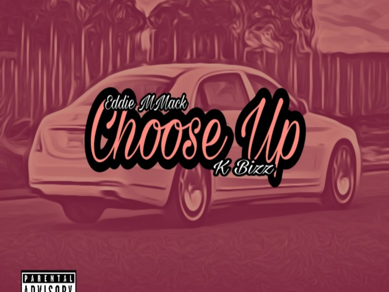 Choose Up  (feat. K Bizz)