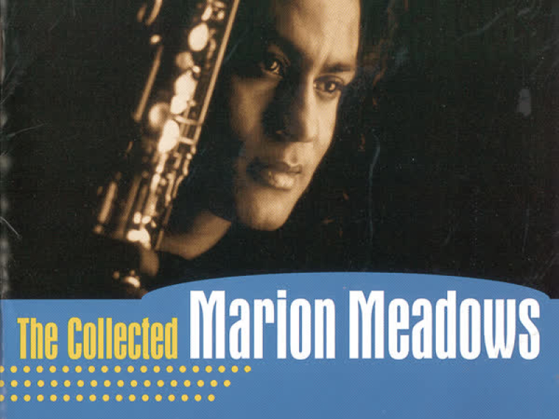 The Collected Marion Meadows