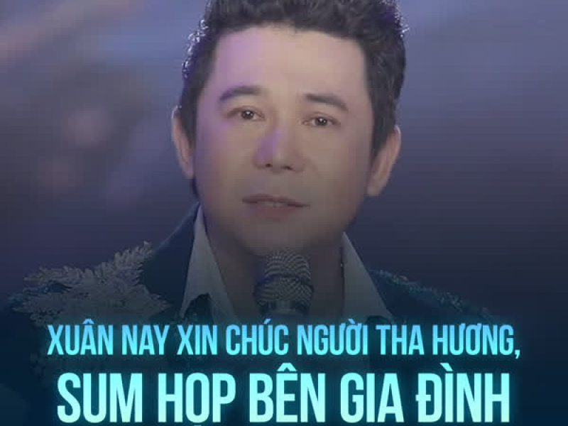 Xuân Nay Xin Chúc Người Tha Hương, Sum Họp Bên Gia Đình (Single)
