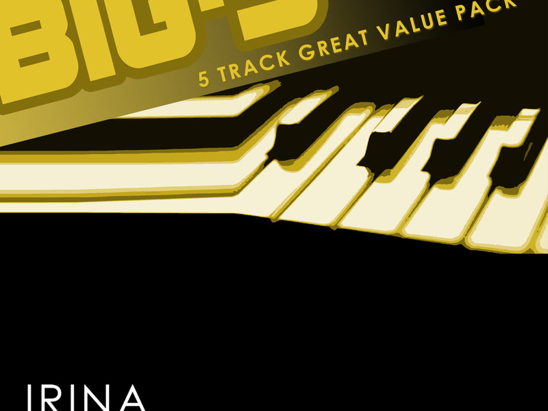 Big-5: Irina (Single)