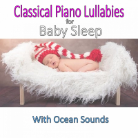 Classical Piano Lullabies for Baby Sleep with Ocean Sounds (Single)