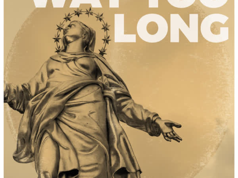 Way Too Long (Single)