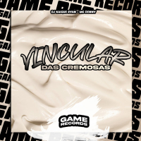 Vincular das Cremosas (Single)