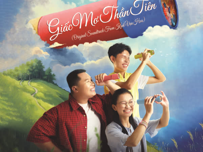 Giấc Mơ Thần Tiên (Original Soundtrack From Kính Vạn Hoa) [feat. Muội] (Single)