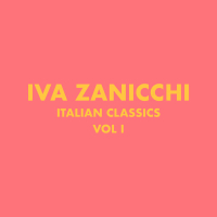 Italian Classics: Iva Zanicchi Collection, Vol. 1