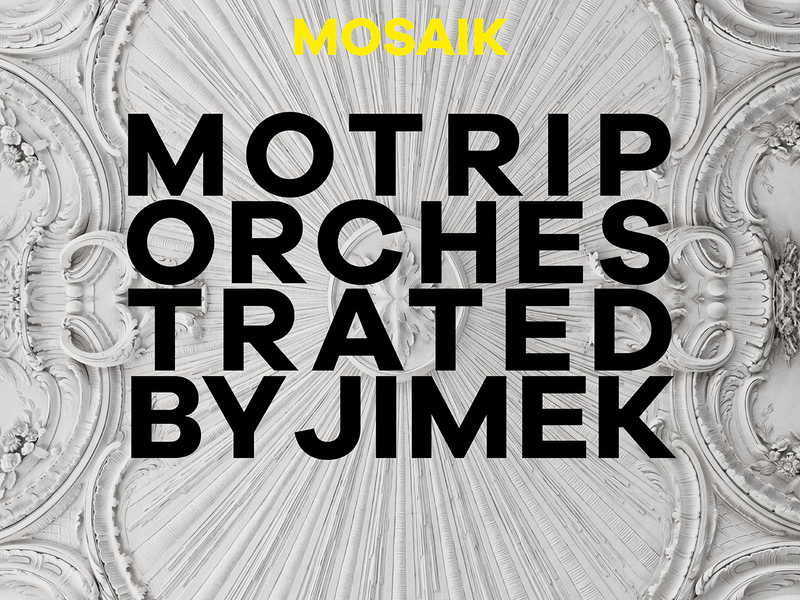 Mosaik (MoTrip Orchestrated By Jimek / Live)