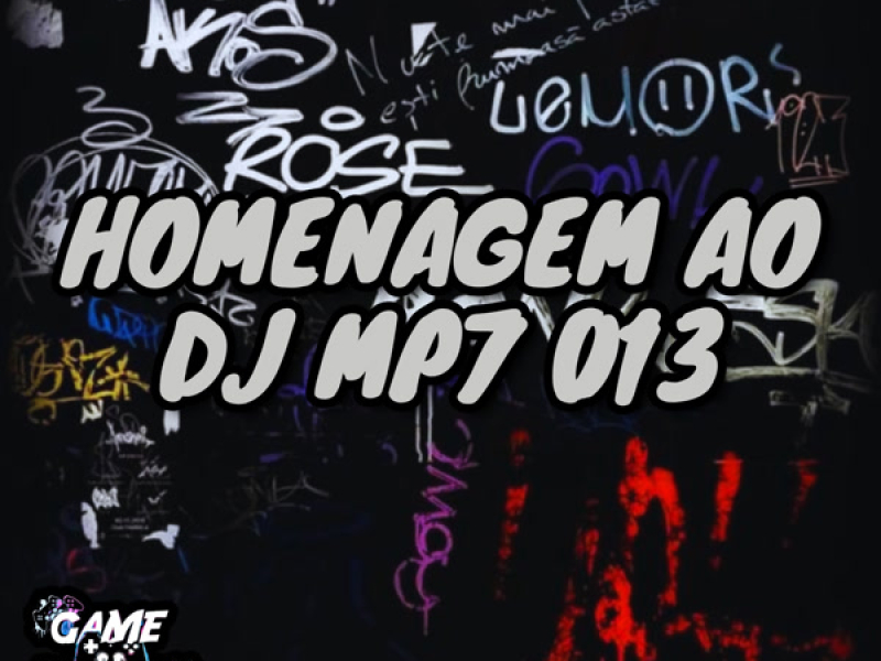 Homenagem ao DJ MP7 013 (Single)