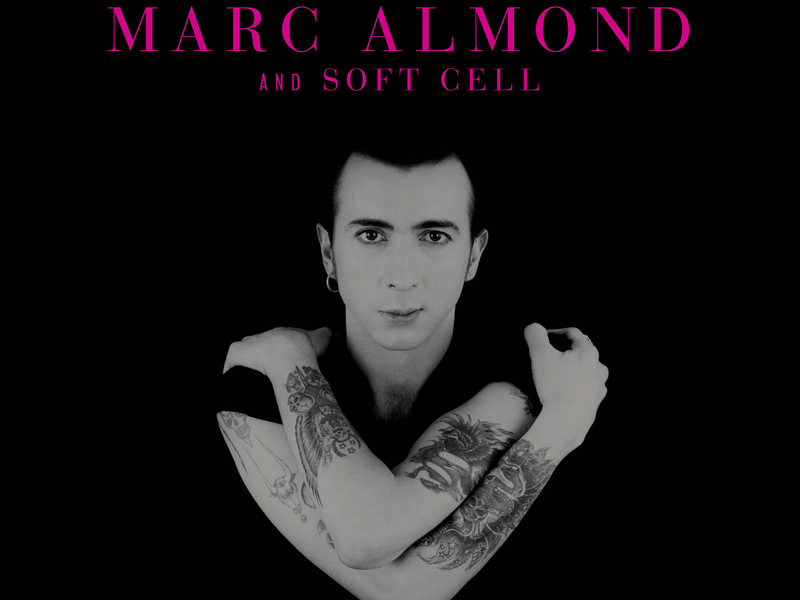 Hits And Pieces – The Best Of Marc Almond & Soft Cell (Deluxe)