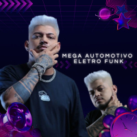 MEGA AUTOMOTIVO ELETRO FUNK (Single)