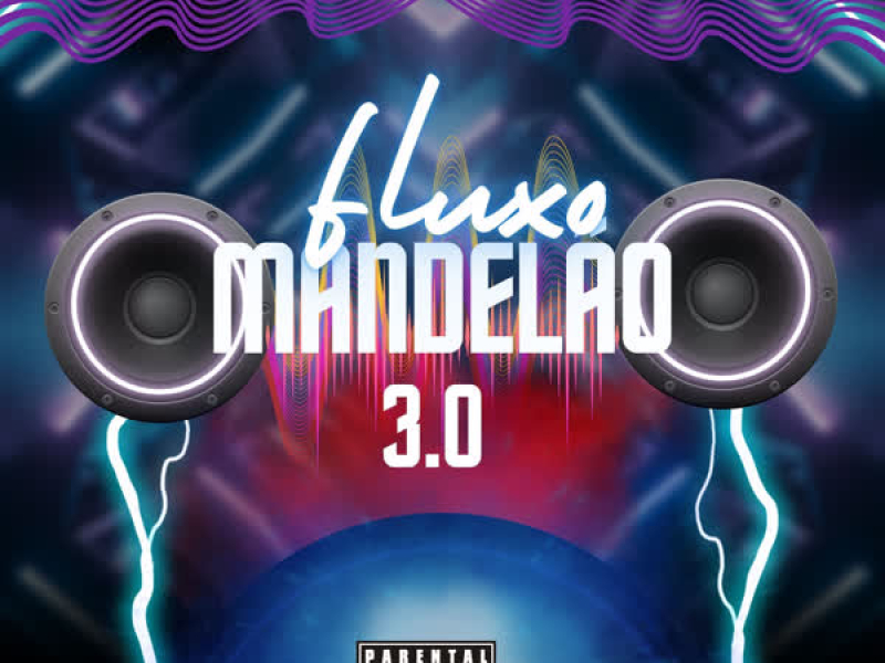 Fluxo Mandelão 3.0 (EP)