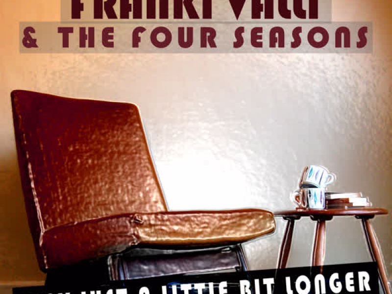 Stay Just a Little Bit Longer