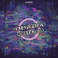 HOMENAGEM AO DJ LEILTON 011 (Single)