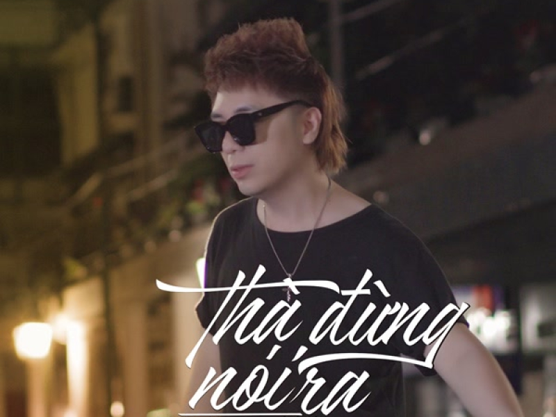 Thà Đừng Nói Ra (Remix) (Single)