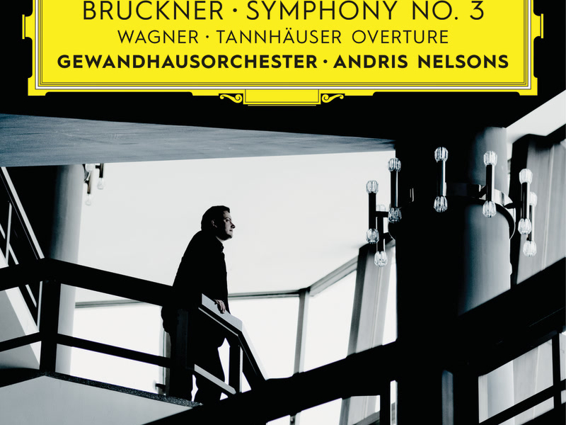 Bruckner: Symphony No. 3 / Wagner: Tannhäuser Overture