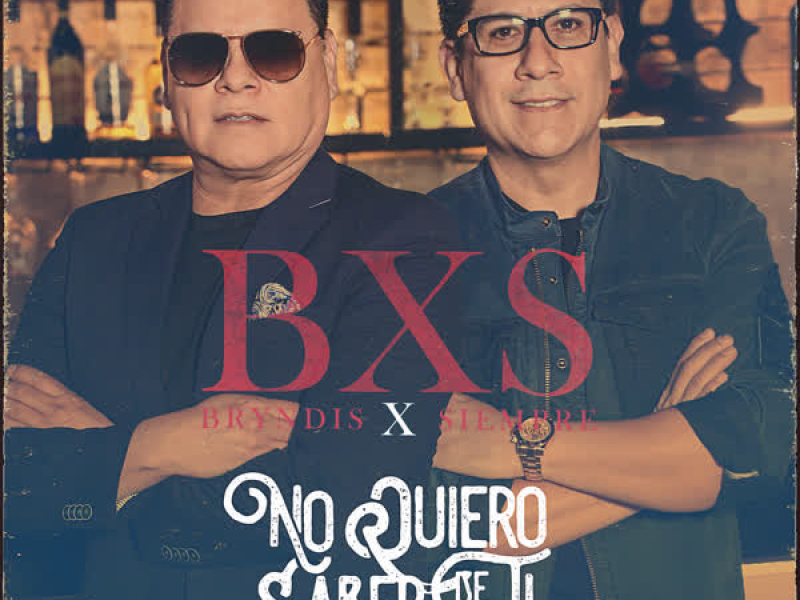 No Quiero Saber de Ti (Single)