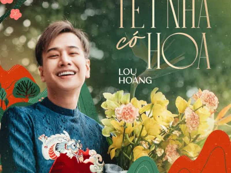 Tết Nhà Có Hoa (Single)