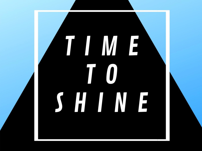 Time to shine (Single)