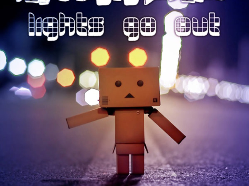 Lights Go Out (Single)