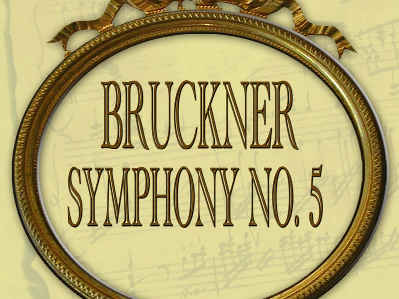 Bruckner: Symphony No. 5