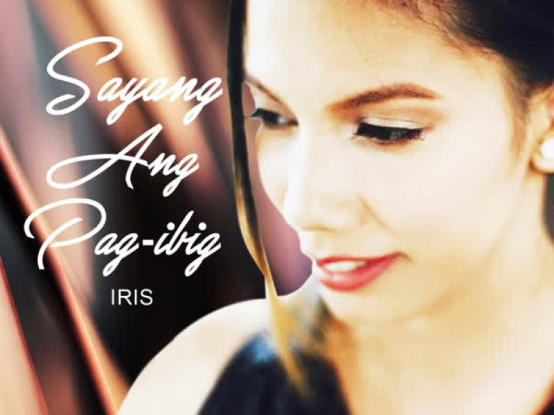 Sayang Ang Pag-Ibig (Single)