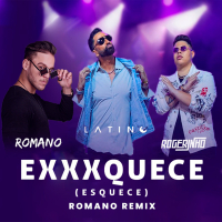 EXXXQUECE (Esquece) (Romano Remixes) (EP)