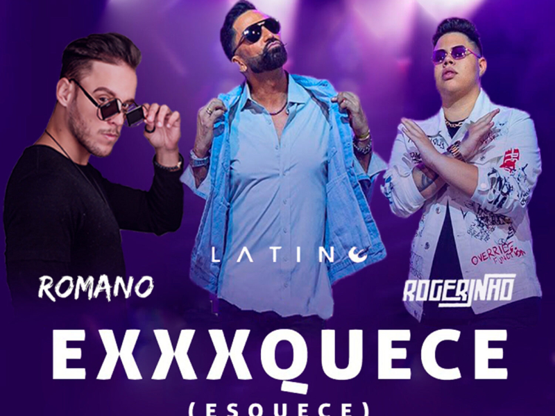 EXXXQUECE (Esquece) (Romano Remixes) (EP)