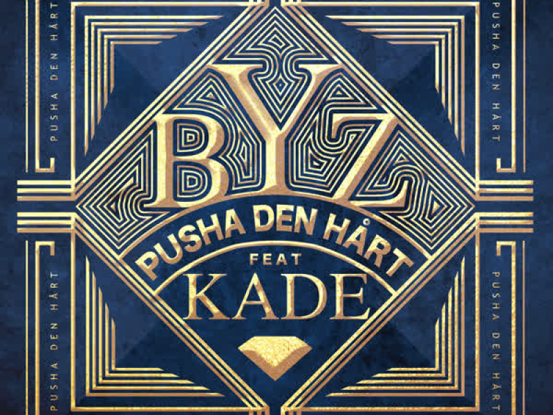 Pusha Den Hårt (feat. Kade) (Single)