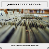 The Big Sound Of Johnny & The Hurricanes