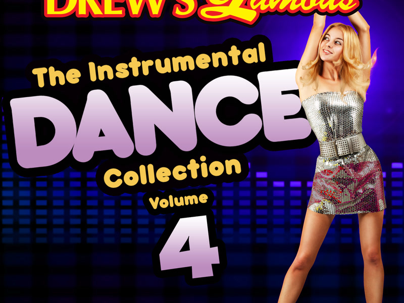 Drew's Famous The Instrumental Dance Collection (Vol. 4)