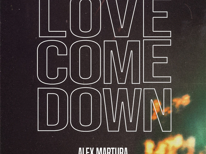 Love Come Down (Single)