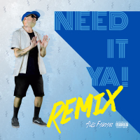 Need It Ya! (Remix) (Single)