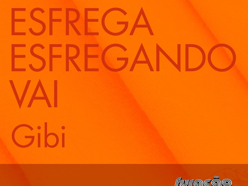 Esfrega Esfregando Vai (Single)