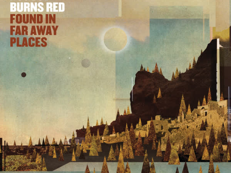 Found In Far Away Places (Deluxe Edition)