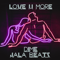 Love U More (feat. Jala Beatz) (Single)