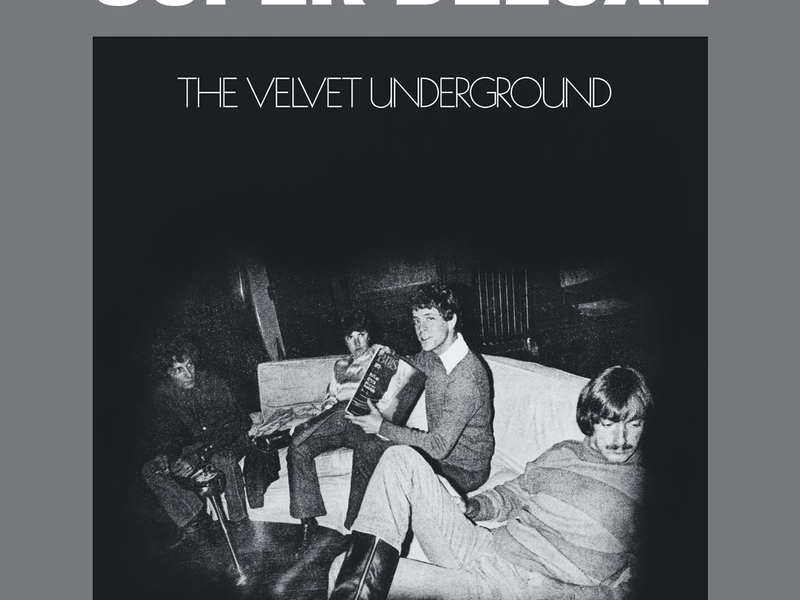 The Velvet Underground (45th Anniversary / Super Deluxe)