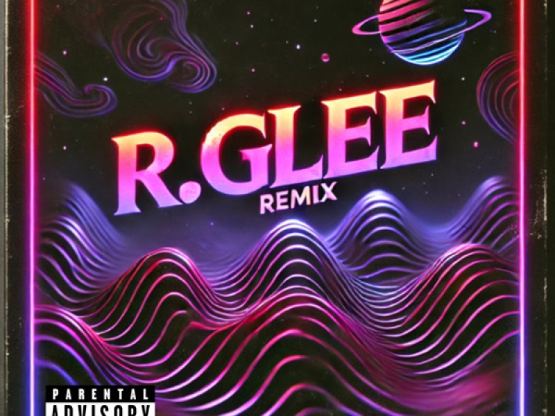 R.GLEE (Remix) (Single)