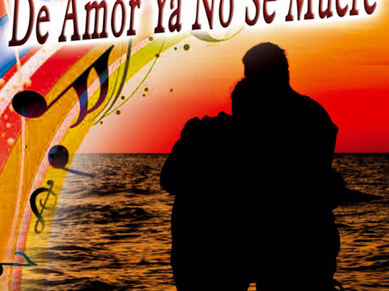 De Amor Ya No Se Muere - Single