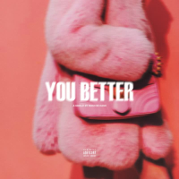 You Better